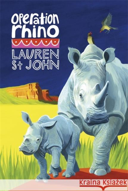 The White Giraffe Series: Operation Rhino: Book 5 St. John, Lauren 9781444012736