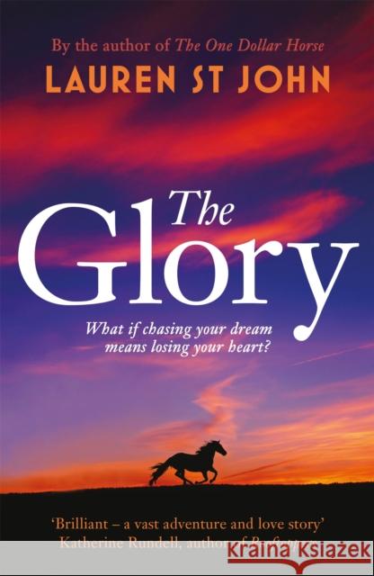 The Glory Lauren St John 9781444012767 ORION CHILDREN'S