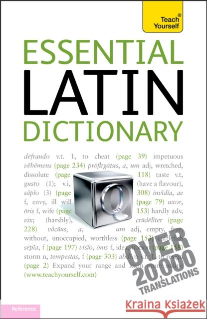 Essential Latin Dictionary: Teach Yourself Wilson, Alastair 9781444104028 0