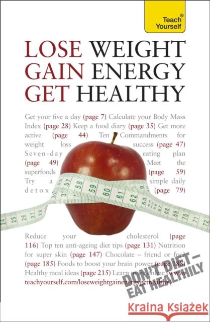 Lose Weight, Gain Energy, Get Healthy: Teach Yourself Sara Kirkham 9781444109542