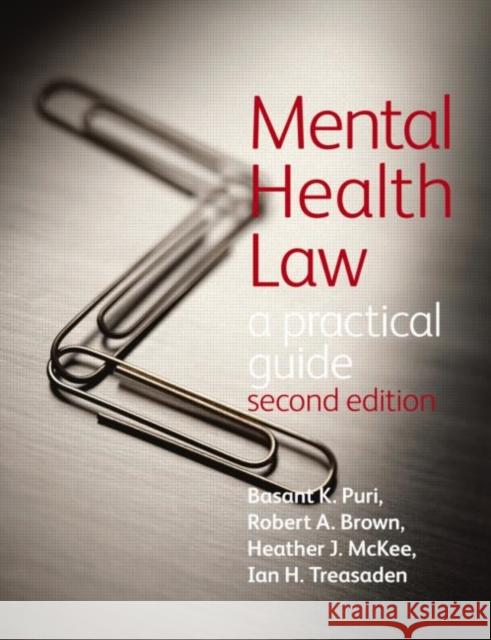 Mental Health Law 2e a Practical Guide Puri, Basant 9781444117141 0