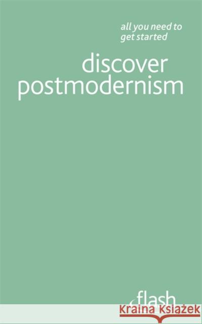 Discover Postmodernism: Flash Glenn Ward 9781444123197 0