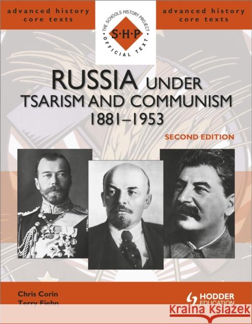 Russia under Tsarism and Communism 1881-1953 Second Edition Fiehn, Terry|||Corin, Chris 9781444124231