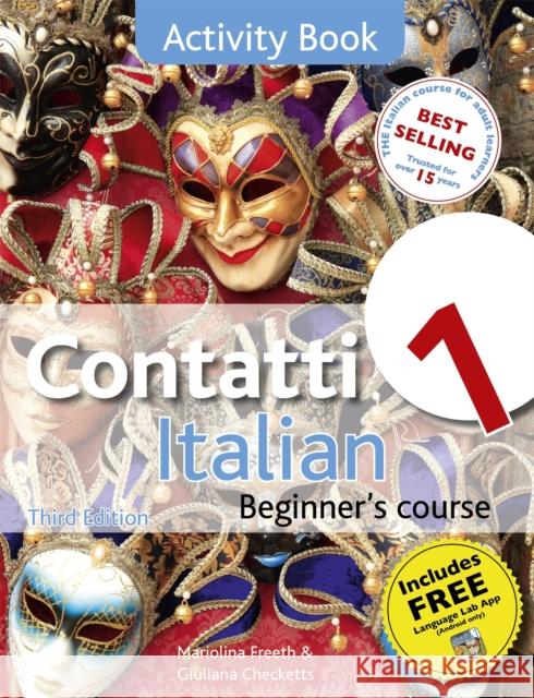 Contatti 1 Italian Beginner's Course 3rd Edition: Activity Book  9781444139365 John Murray Press