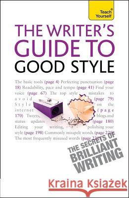 Writer's Guide to Good Style Katherine Lapworth 9781444139662 0