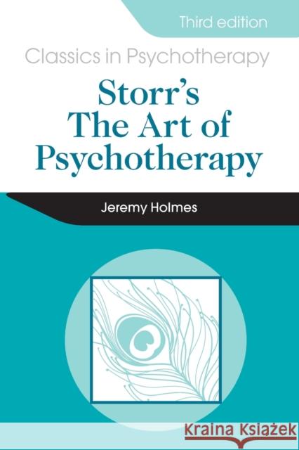 Storr's Art of Psychotherapy 3e Holmes, Jeremy 9781444144109
