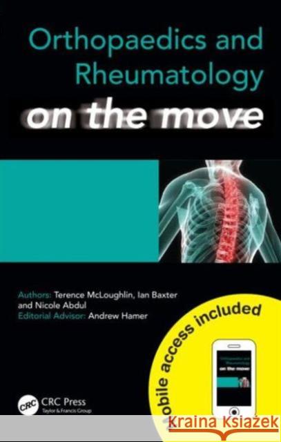 Orthopaedics and Rheumatology on the Move Terence McLoughlin 9781444145670 0