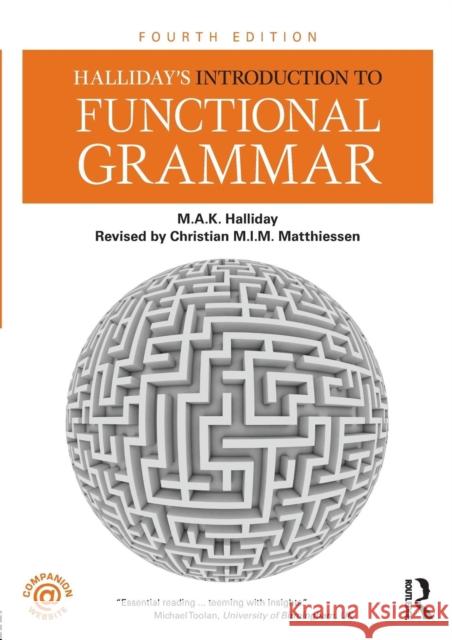 Halliday's Introduction to Functional Grammar Michael Halliday 9781444146608