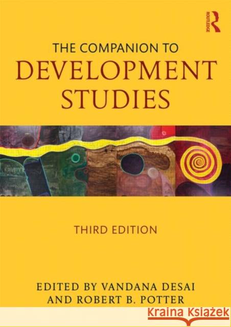 The Companion to Development Studies Vandana Desai 9781444167245 Taylor & Francis Ltd