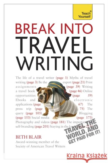 Break Into Travel Writing Blair, Beth 9781444171228