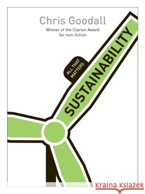 Sustainability: All That Matters Chris Goodall 9781444174403
