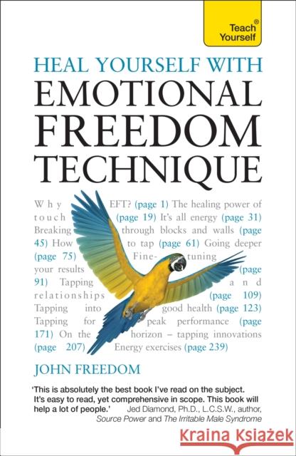 Heal Yourself with Emotional Freedom Technique John Freedom 9781444177183