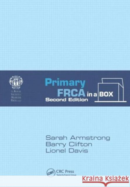 Primary FRCA in a Box Barry Barry Lionel Lionel 9781444180633 CRC Press