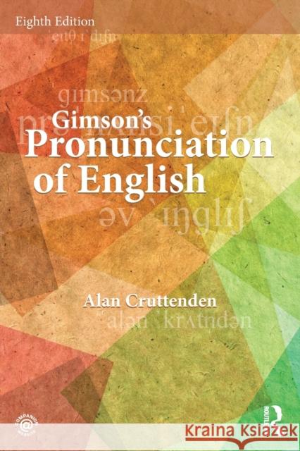 Gimson's Pronunciation of English Alan Cruttenden 9781444183092 Routledge