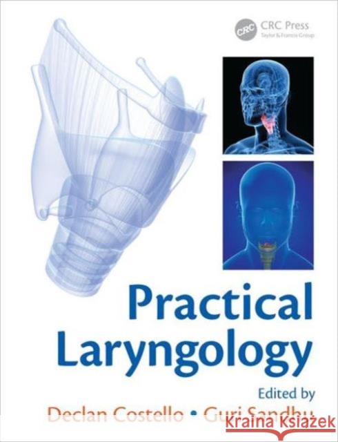 Practical Laryngology Declan Costello Guri Sandhu 9781444183665