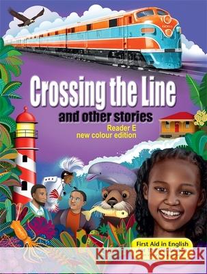 First Aid Reader E: Crossing the Line and other stories Angus Maciver 9781444193671 0