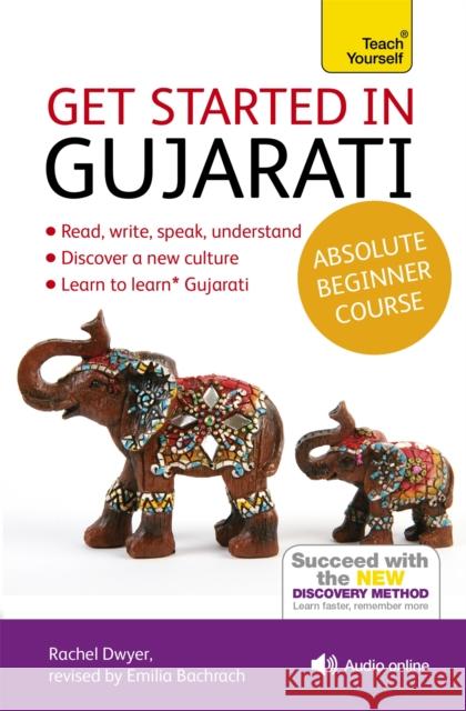 Get Started in Gujarati Absolute Beginner Course: (Book and audio support) Rachel Dwyer 9781444195408 McGraw-Hill