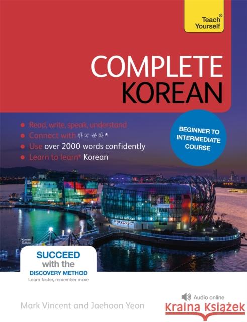 Complete Korean Beginner to Intermediate Course: (Book and audio support) Jaehoon Yeon 9781444195774 John Murray Press