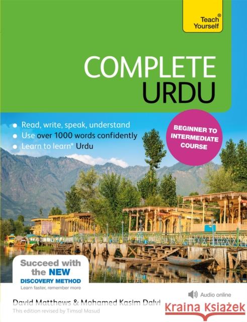 Complete Urdu Beginner to Intermediate Course: (Book and audio support) Mohamed Kasim Dalvi 9781444195941 John Murray Press