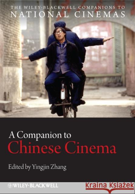 A Companion to Chinese Cinema Yingjin Zhang 9781444330298