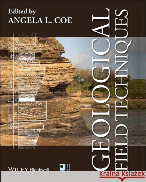 Geological Field Techniques Angela Coe   9781444330625 John Wiley and Sons Ltd