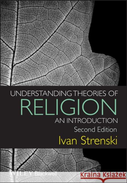 Understanding Theories of Religion: An Introduction Strenski, Ivan 9781444330847 Wiley-Blackwell