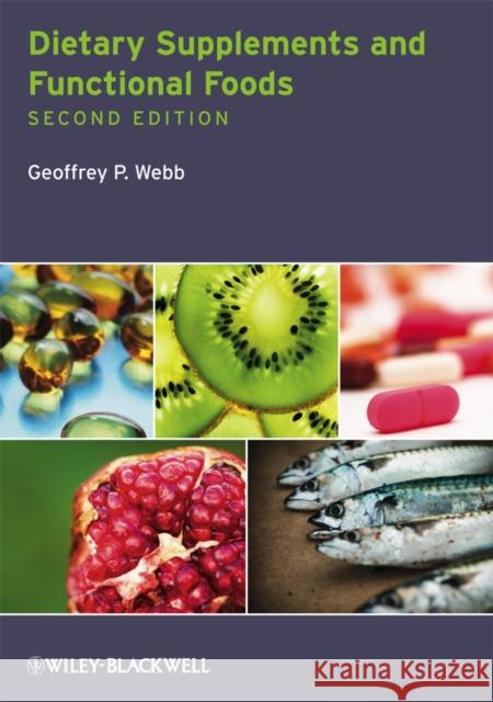 Dietary Supplements and Functi Webb, Geoffrey P. 9781444332407 John Wiley & Sons