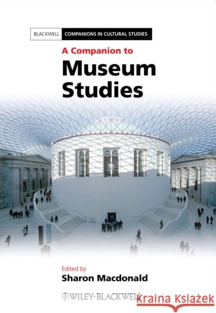 A Companion to Museum Studies Sharon Macdonald   9781444334050 