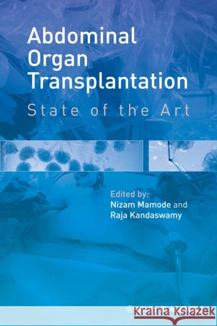 Abdominal Organ Transplantation: State of the Art Mamode, Nizam 9781444334326