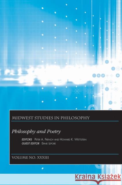 Philosophy and Poetry, Volume XXXIII French, Peter A. 9781444334463 