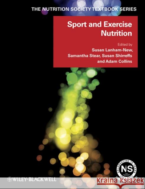 Sport and Exercise Nutrition Susan Lanham-New 9781444334685