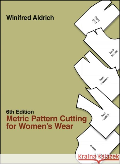 Metric Pattern Cutting for Women's Wear Aldrich, Winifred 9781444335057