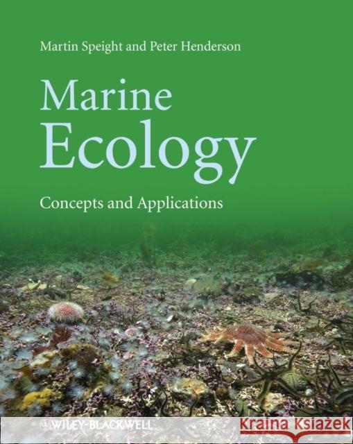 Marine Ecology: Concepts and Applications Speight, Martin R. 9781444335453