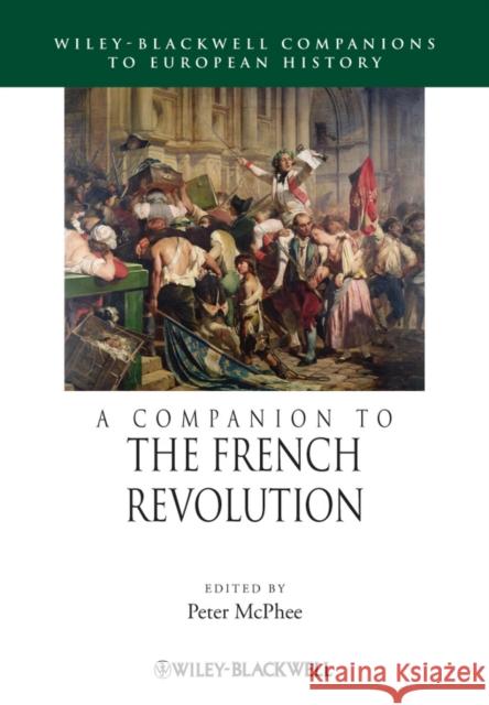 A Companion to the French Revolution Peter McPhee 9781444335644 Wiley-Blackwell