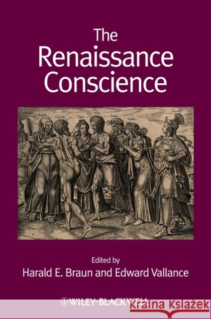 The Renaissance Conscience  9781444335668 JOHN WILEY AND SONS LTD