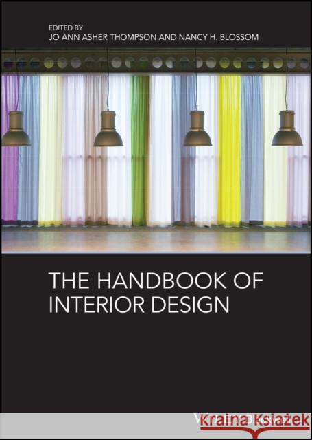 The Handbook of Interior Design Jo Ann Asher Thompson Nancy Blossom 9781444336283