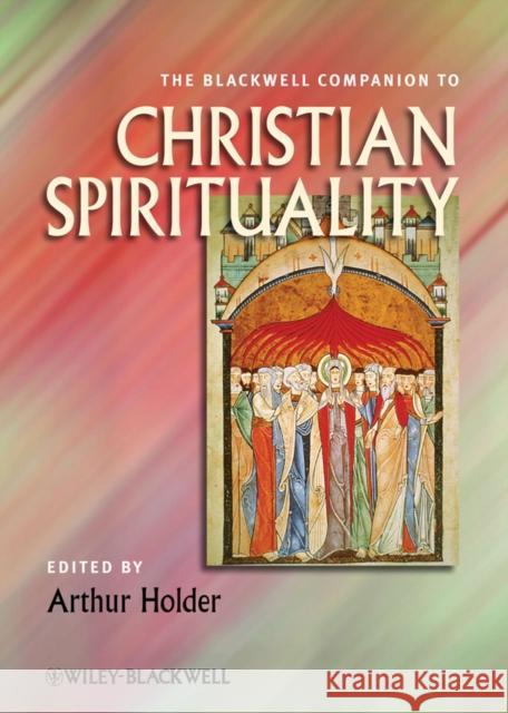 Companion Christian Spirituality Holder, Arthur 9781444337655 Wiley-Blackwell