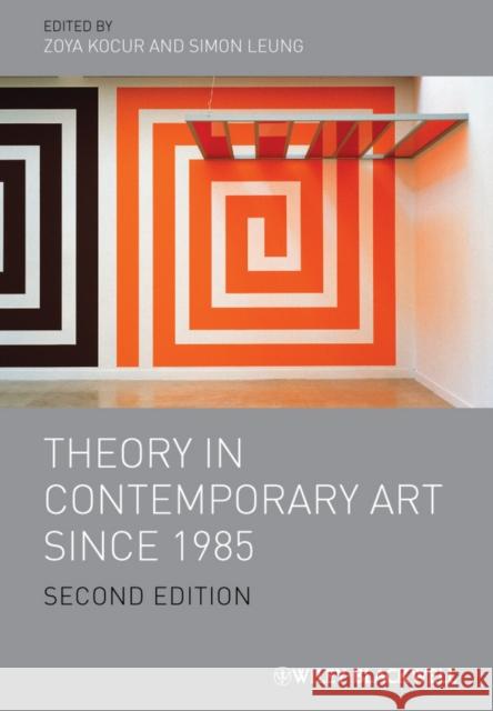 Theory in Contemporary Art Since 1985 Kocur, Zoya 9781444338577 Wiley-Blackwell