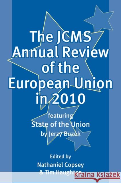 JCMS Annual Review of the European Union in 2010 Copsey, Nathaniel 9781444339055