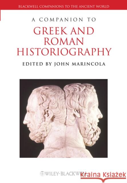 Companion Greek Roman Historiography Marincola, John 9781444339239