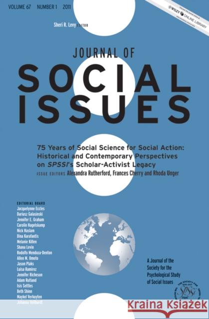 75 Years of Social Science for Social Action: Historical and Contemporary Perspectives on Spssi's Scholar-Activist Legacy Rutherford, Alexandra 9781444350487 