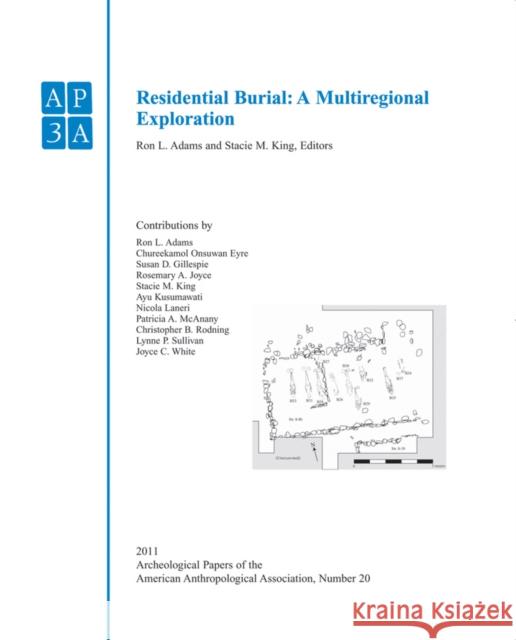 Residential Burial: A Multiregional Exploration Adams, Ron L. 9781444350913 