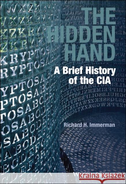 The Hidden Hand Immerman, Richard H. 9781444351361