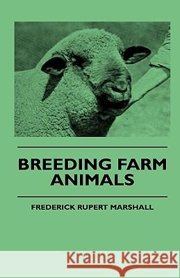 Breeding Farm Animals Frederick Rupert Marshall 9781444648409 Campbell Press