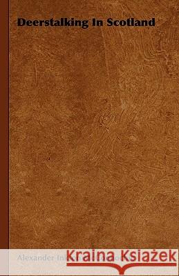 Deerstalking in Scotland Alexander Inkson McConnochie 9781444651935 Foreman Press