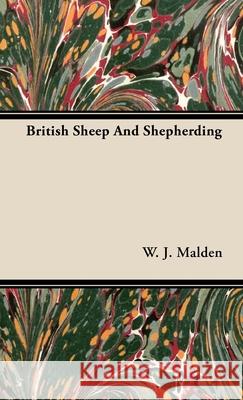 British Sheep And Shepherding W. J. Malden 9781444652116