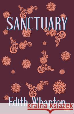 Sanctuary Edith Wharton 9781444654127 Duff Press