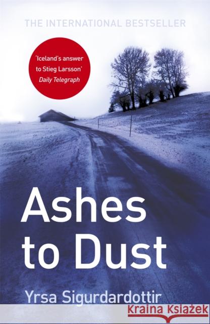 Ashes to Dust: Thora Gudmundsdottir Book 3 Yrsa Sigurdardottir 9781444700077 Hodder & Stoughton