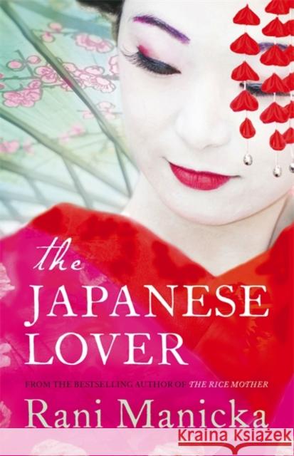 The Japanese Lover Rani Manicka 9781444700329