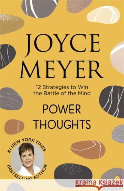 Power Thoughts: 12 Strategies to Win the Battle of the Mind Joyce Meyer 9781444702705 John Murray Press